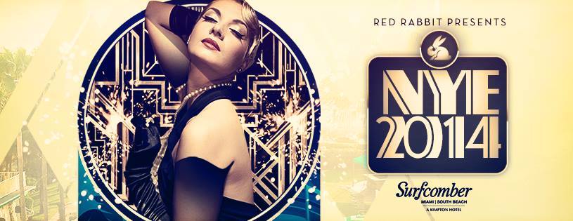 Red Rabbit Presents NYE 2014 flyer at the Surfcomber Miami South Beach, an art-deco Gatsby-styled design
