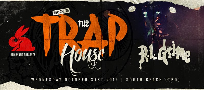 The Trap House flyer with RL Grime, presented by Red Rabbit at Grand Central